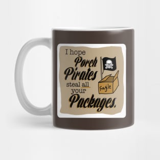 First World Curse - Porch Pirates Mug